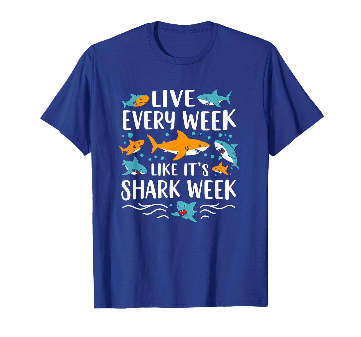 Live Every Week Like It's Shark Lover's Week Funny Shark T-Shirt