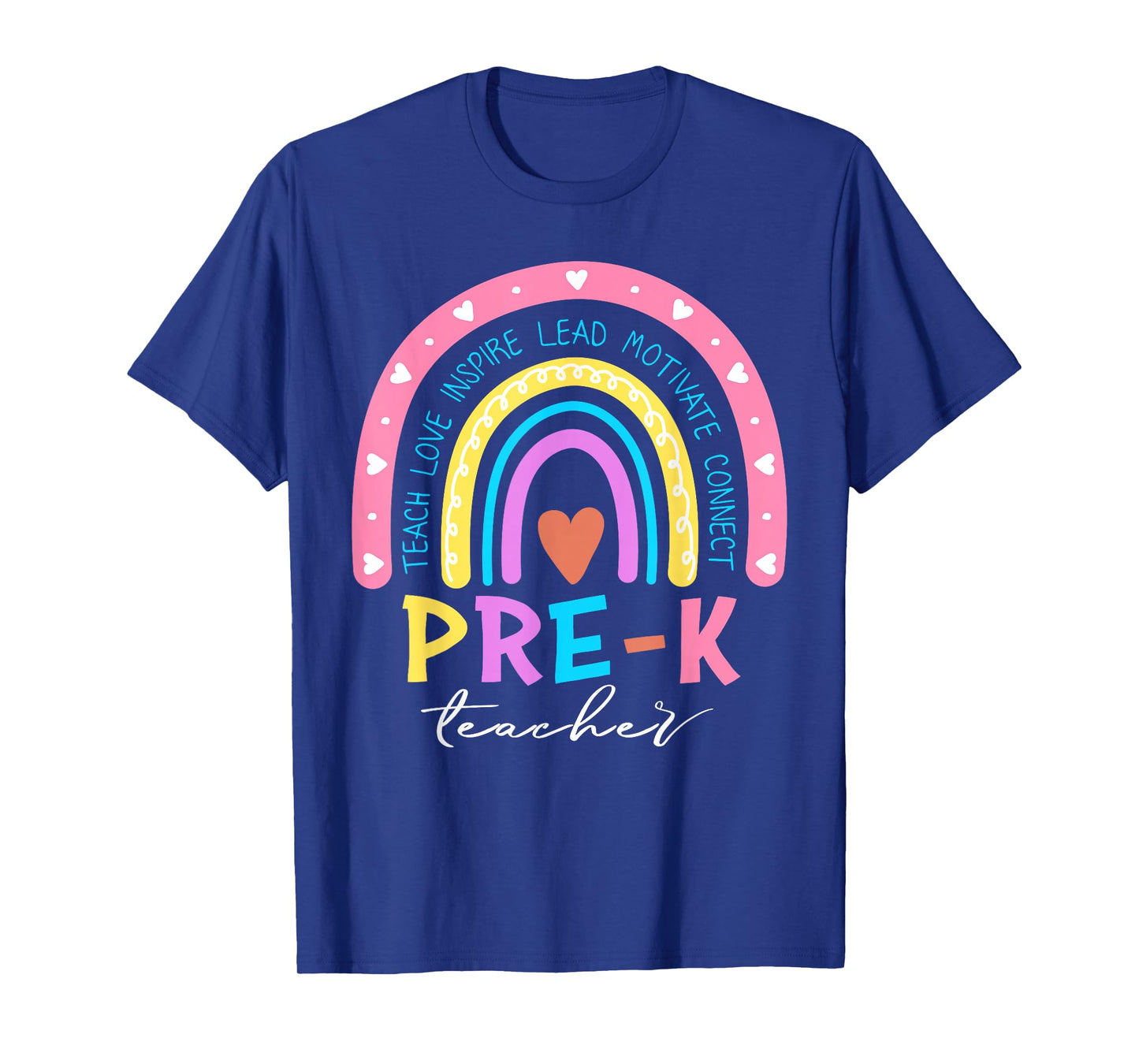 Teach Love Inspire Pre-K Teacher Cute Rainbow First Day T-Shirt