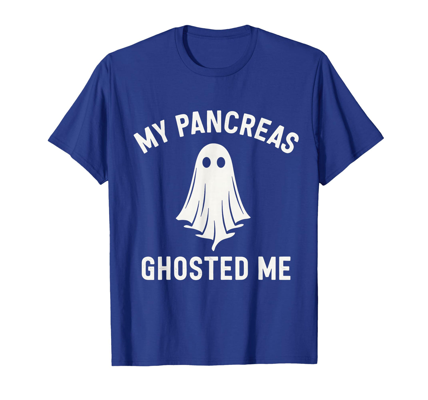 Funny Halloween Diabetes Awareness My Pancreas Ghosted Me T-Shirt
