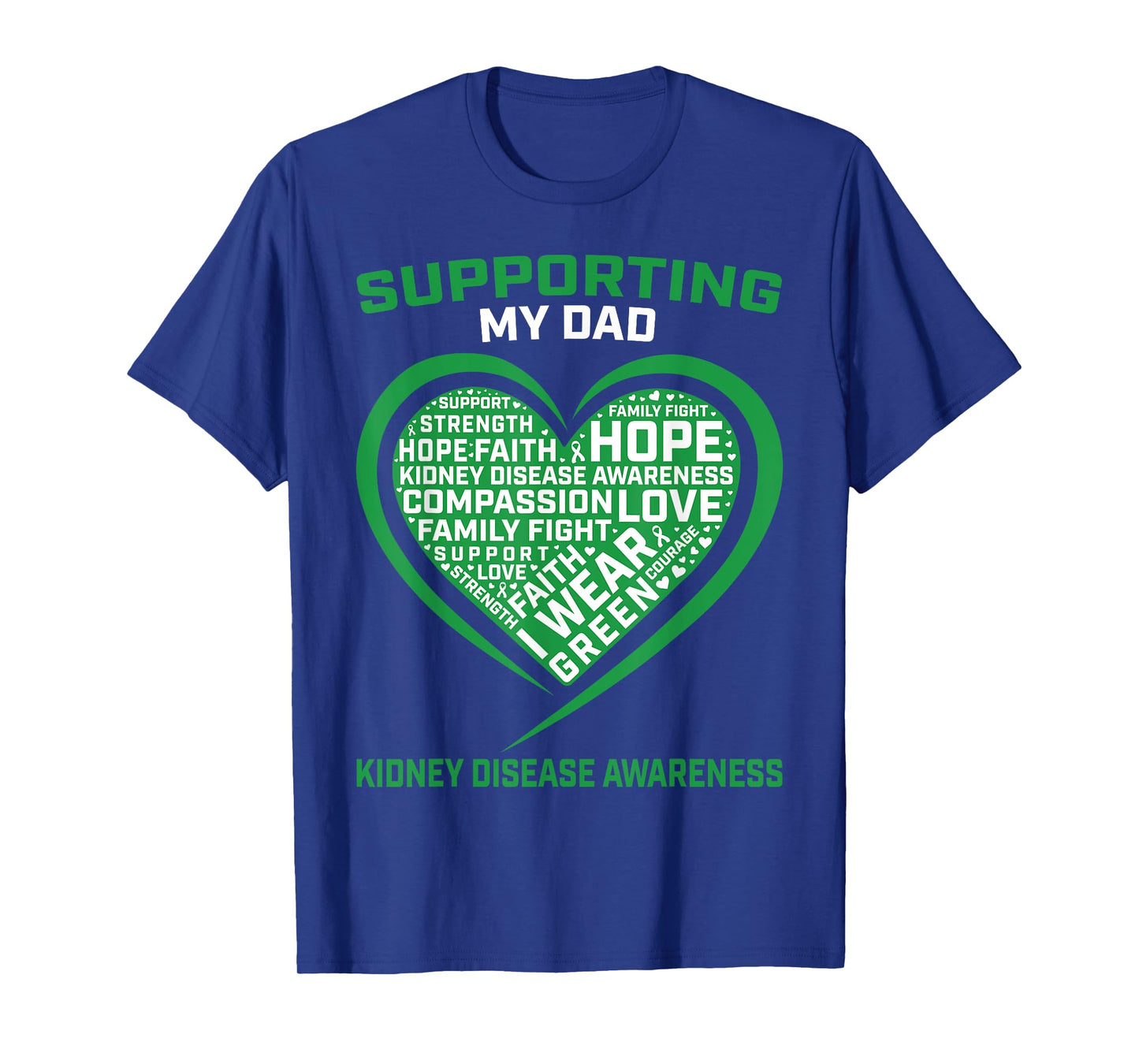 Green Ribbon Dad Kidney Disease Awareness Support Products T-Shirt