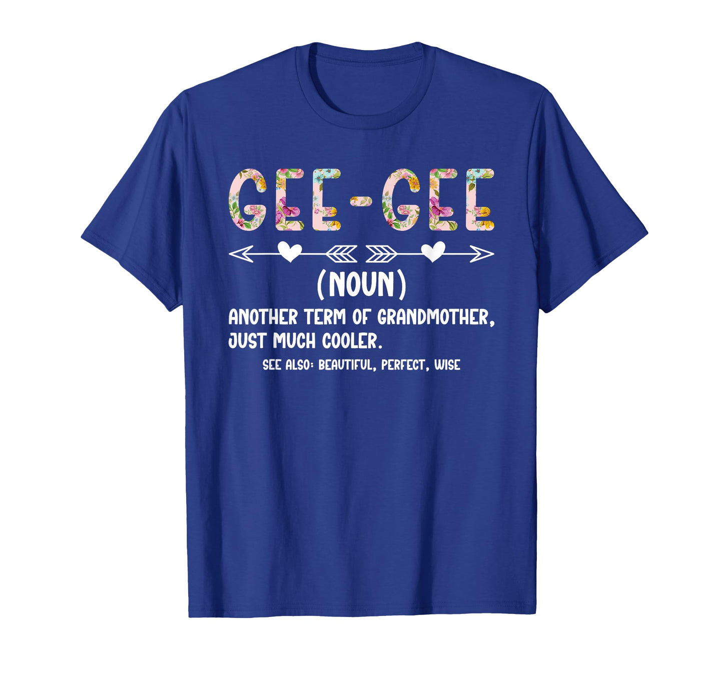 Gee-Gee Definition Gee-Gee Grandma Gee-Gee Grandmother T-Shirt