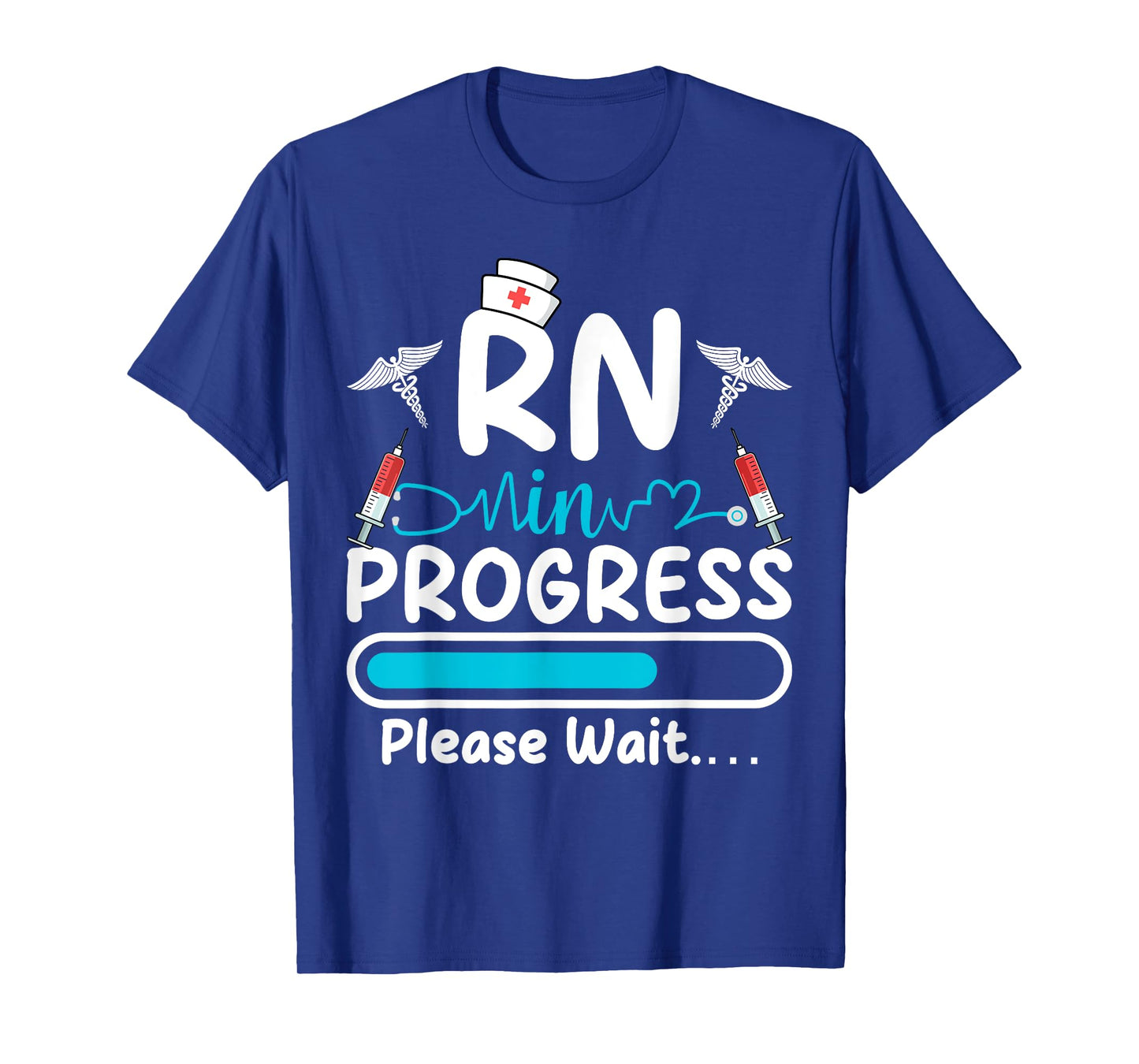 RN In Progress Loading Funny Future Nurse Graduation Lover T-Shirt