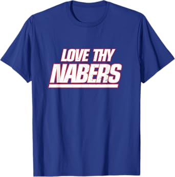 Nabers Tee Design - Love Thy Nabers T-Shirt