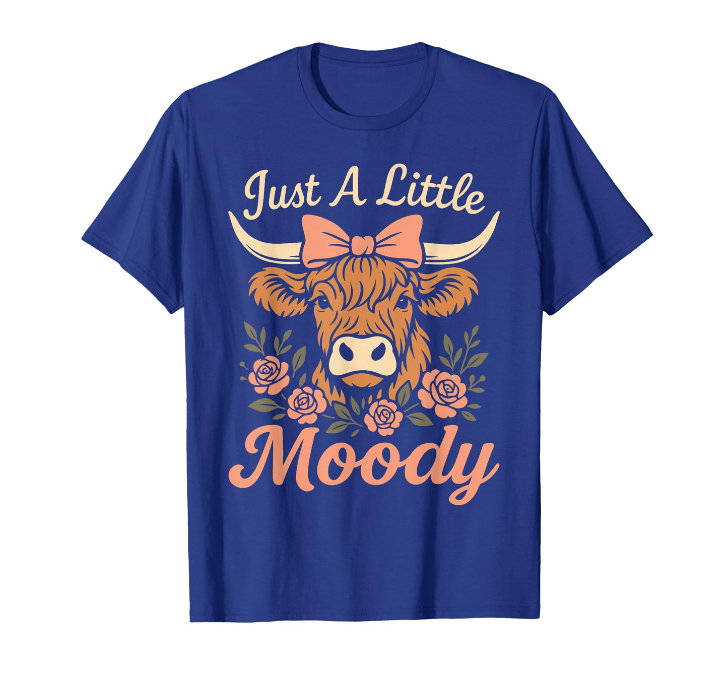 Funny Farmer Highland Cow Just A Little Moody Flower Farm T-Shirt