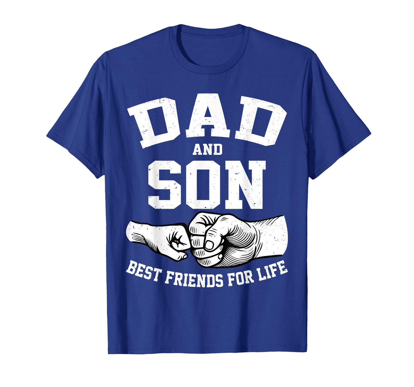 Dad and Son Best Friends for Life Fathers Day Dad and Son T-Shirt