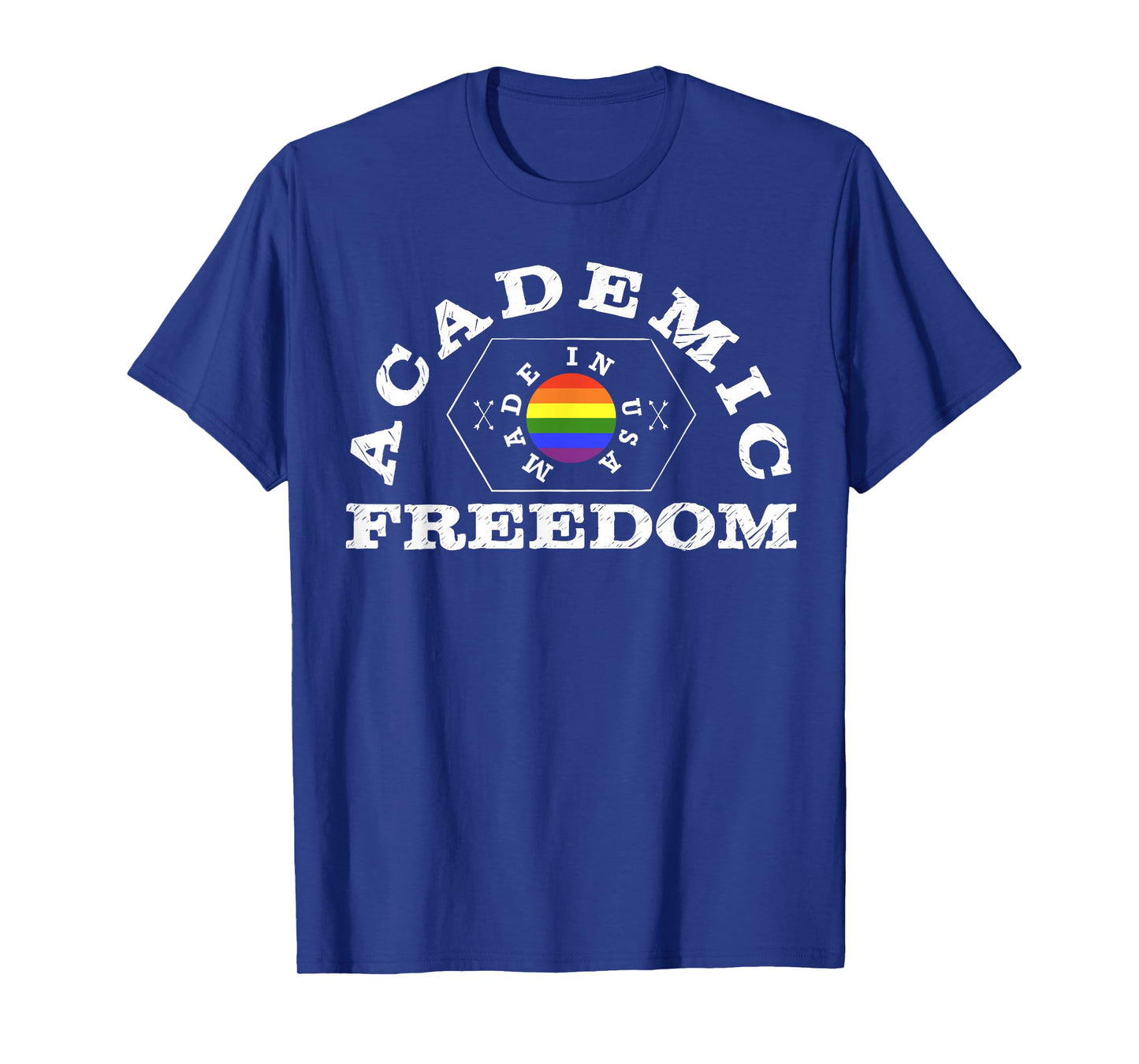 Colllege Style Academic Freedom with Pride Rainbow T-Shirt