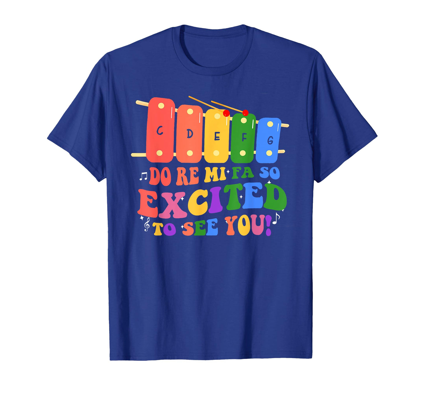 Do Re Mi Fa So Excited To See You Music Teacher Women Men T-Shirt