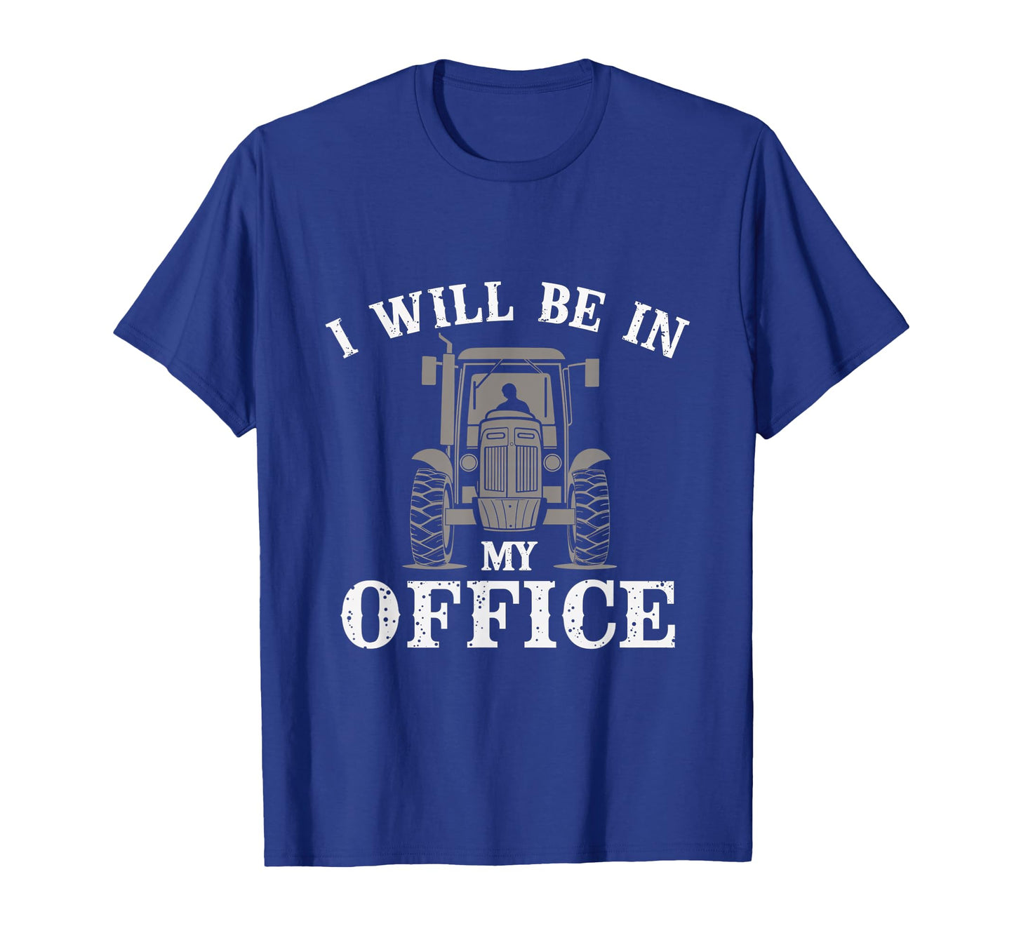 I Will Be In My Office T-Shirt