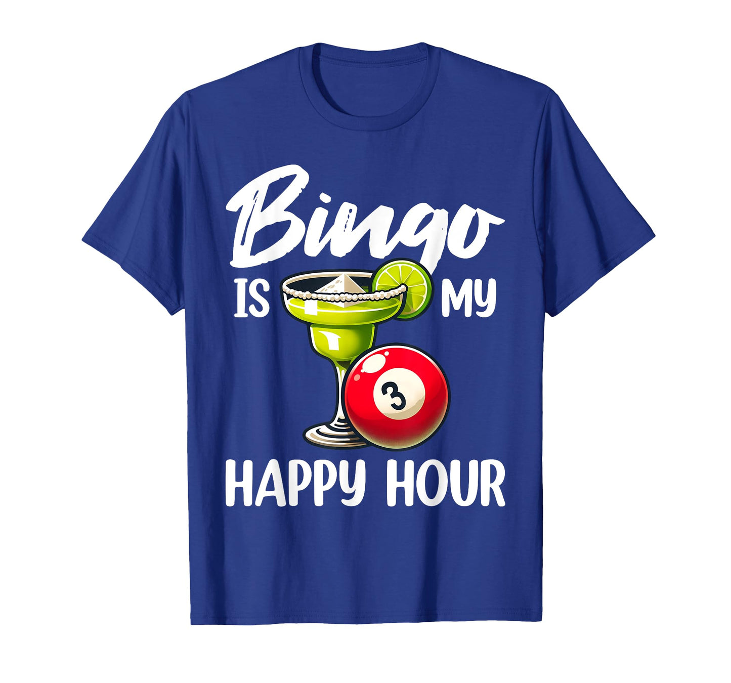 Funny Bingo Game Bingo Is My Happy Hour Design T-Shirt