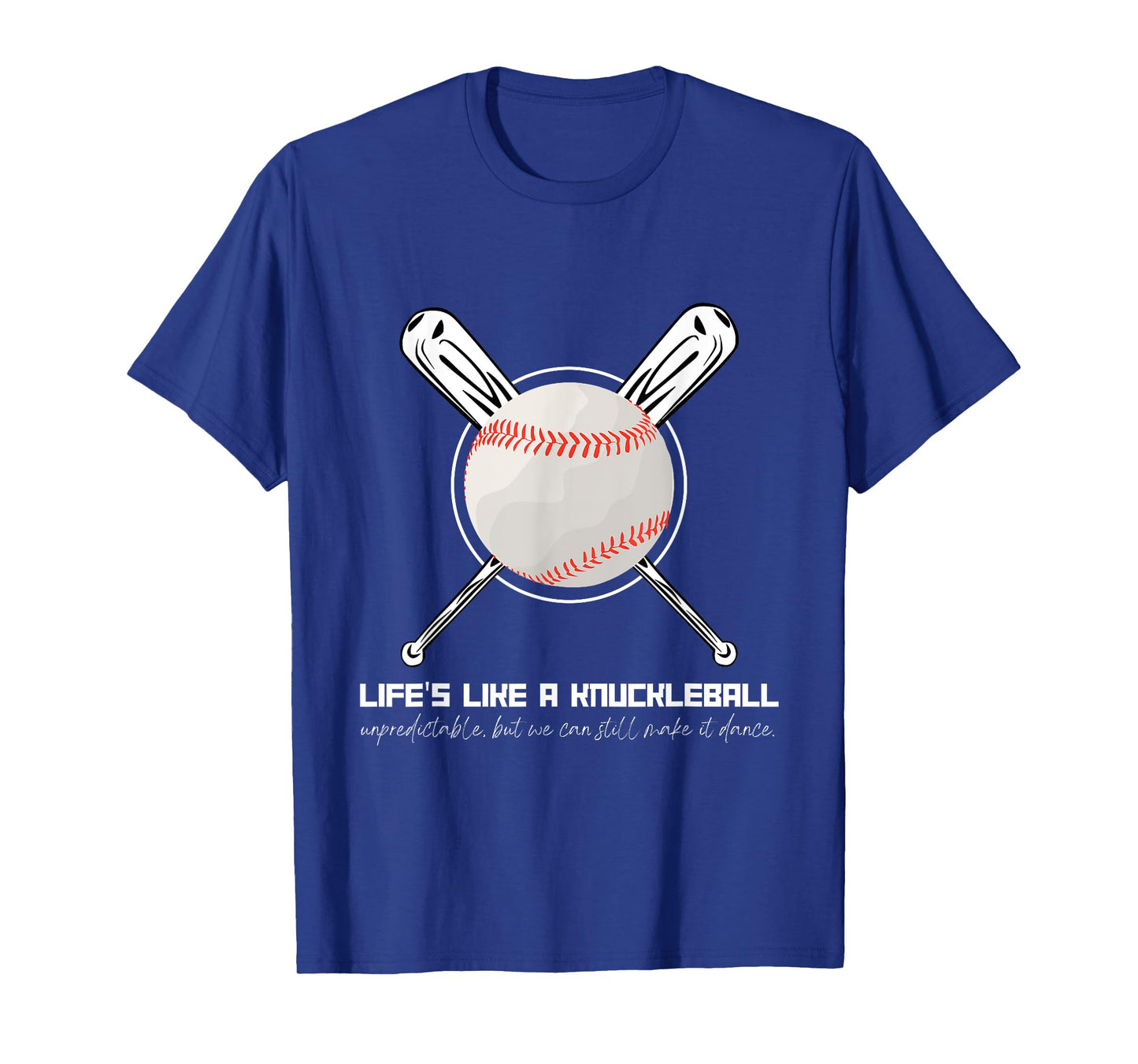 Life's Like A Knuckleball T-Shirt