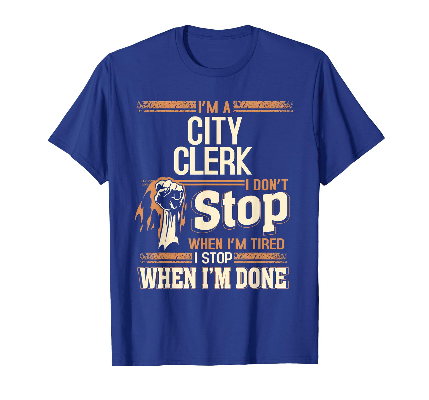 I'm A City Clerk I Don't Stop T-Shirt