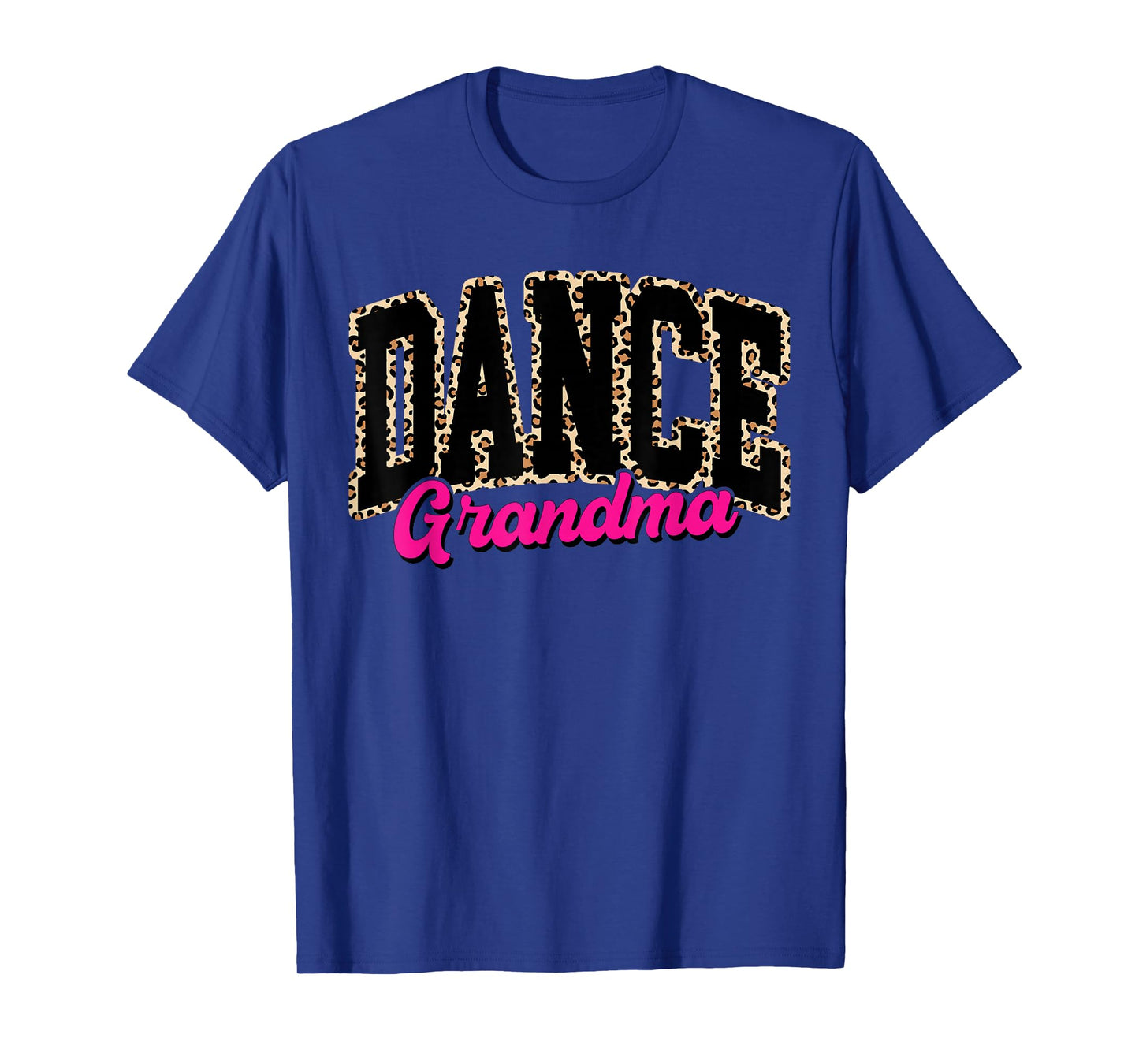 Dance Grandma Leopard Dancing Life Girls Women Dancer T-Shirt