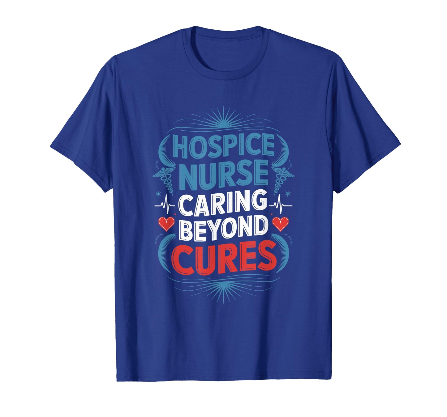 Hospice Nursing Design for Hospice Nurse Palliative Nursing T-Shirt