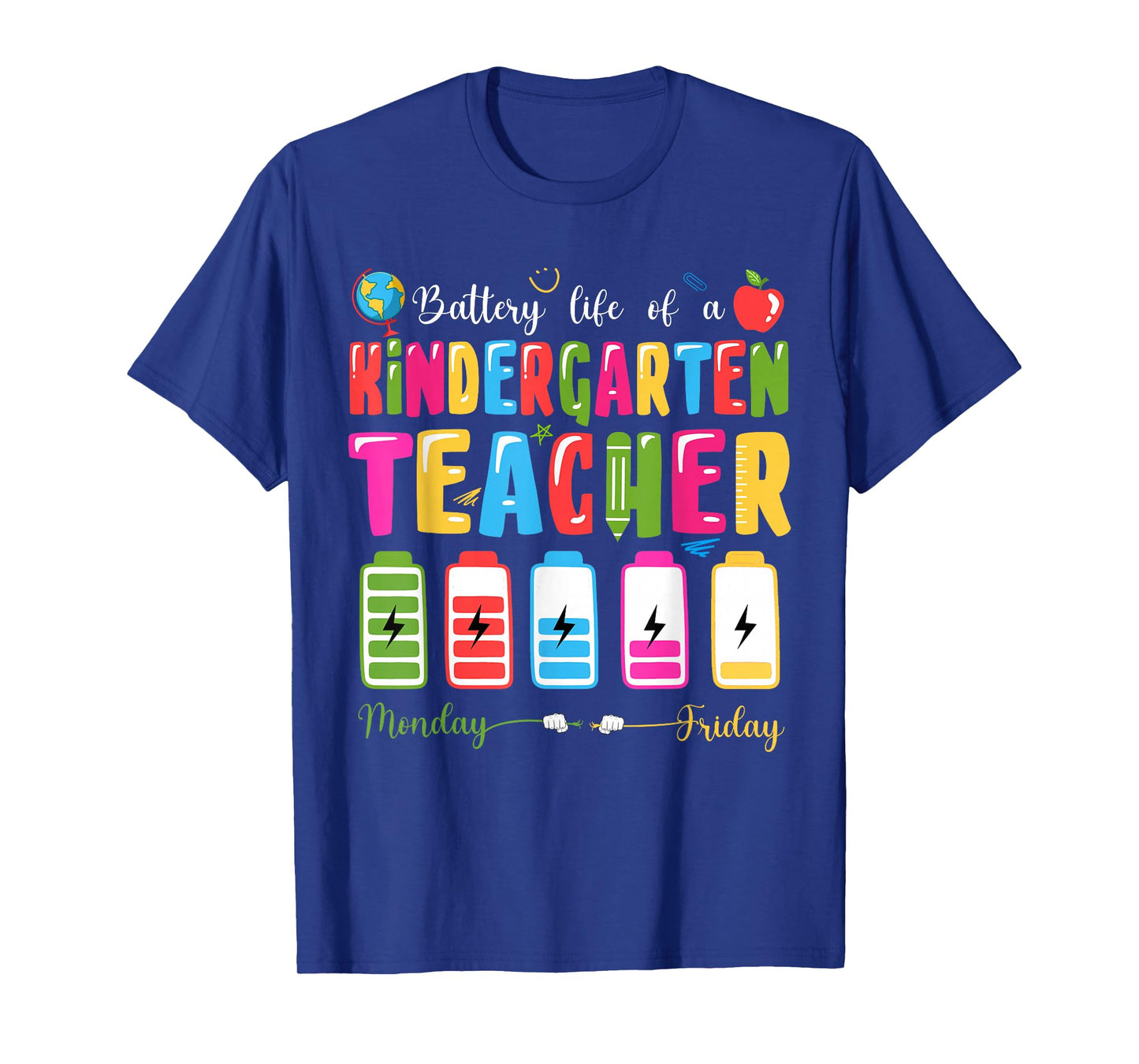 Battery Of Life A Nursery Teacher Back To School T-Shirt