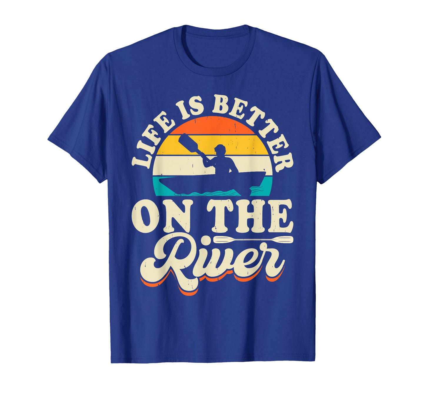Life Is Better On The River T-Shirt