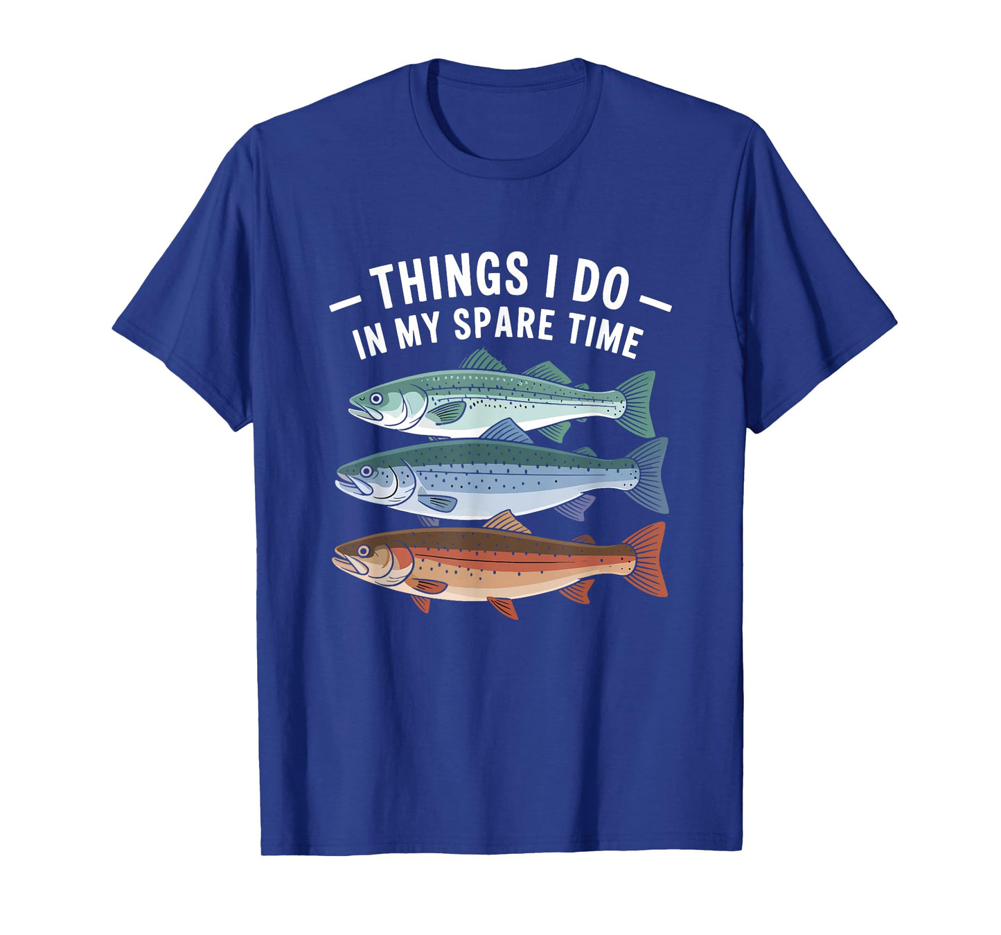 Vintage Fish Catching Humor - Things I Do Funny Fish Lover T-Shirt