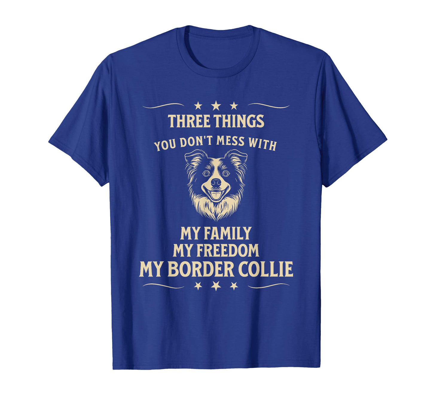 Border Collie Loyalty: Family, Freedom, Dog T-Shirt for Men Women
