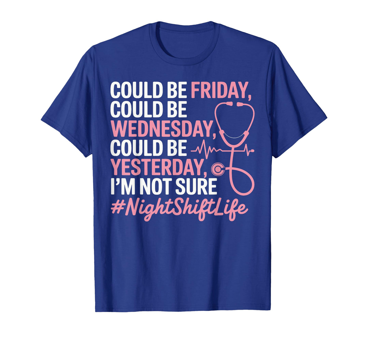 Night Shift Nurse Life Funny Nursing Nightshift Nurse T-Shirt