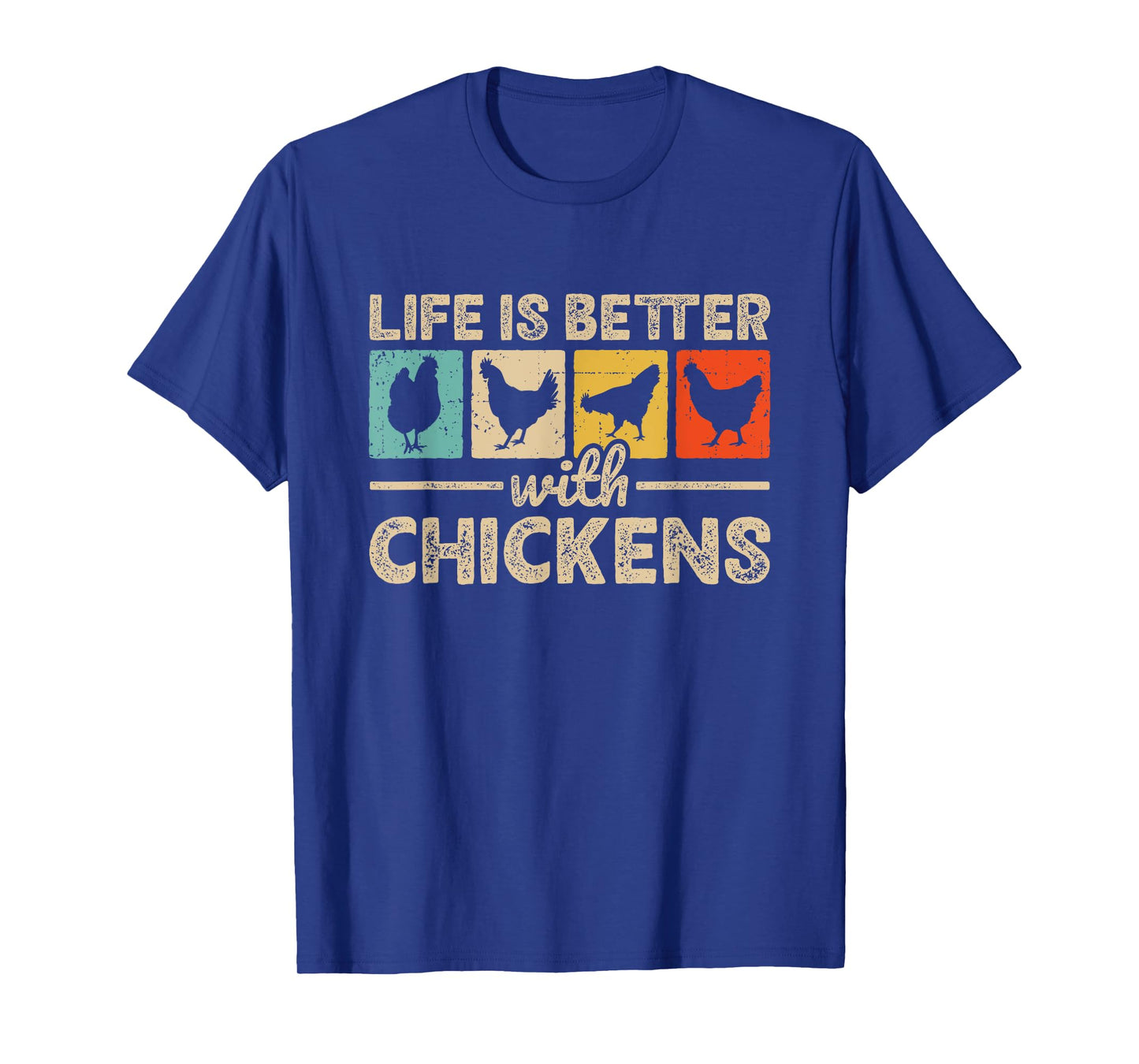 Life Is Better With Chickens Farm Funny Chicken Farmer T-Shirt