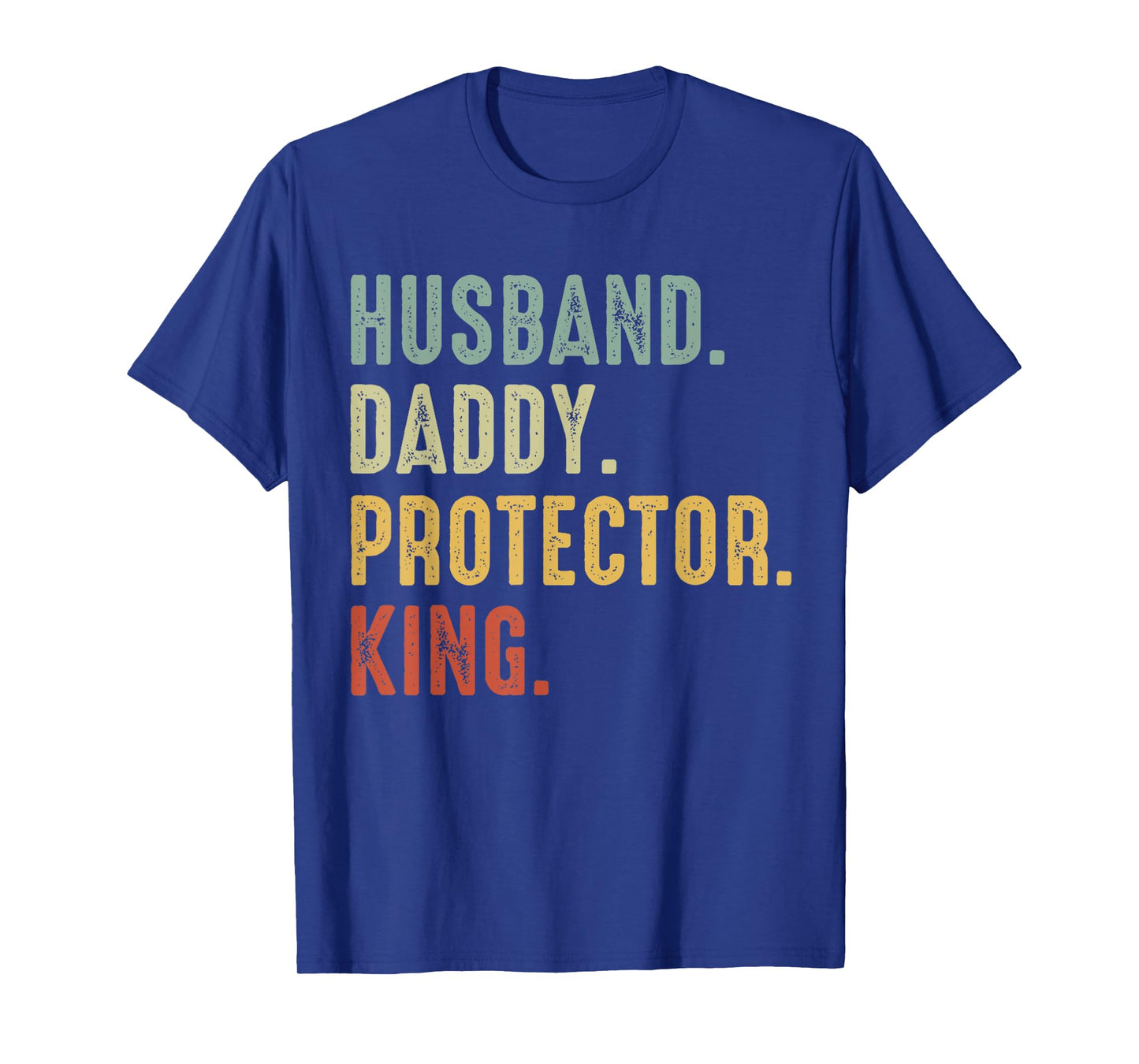 Husband Daddy Protector King Vintage Father's Day Gift T-Shirt