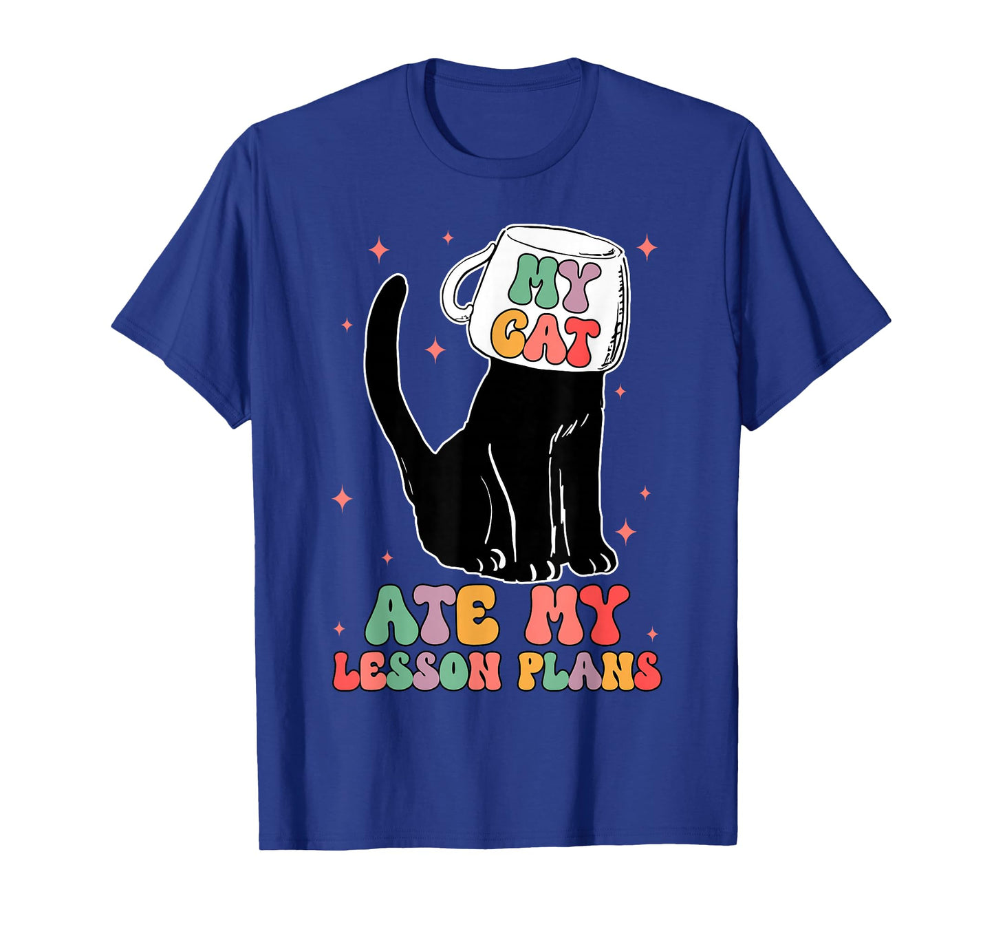 Funny Teacher Cat Ate My Lesson Plans Humor Women Student T-Shirt