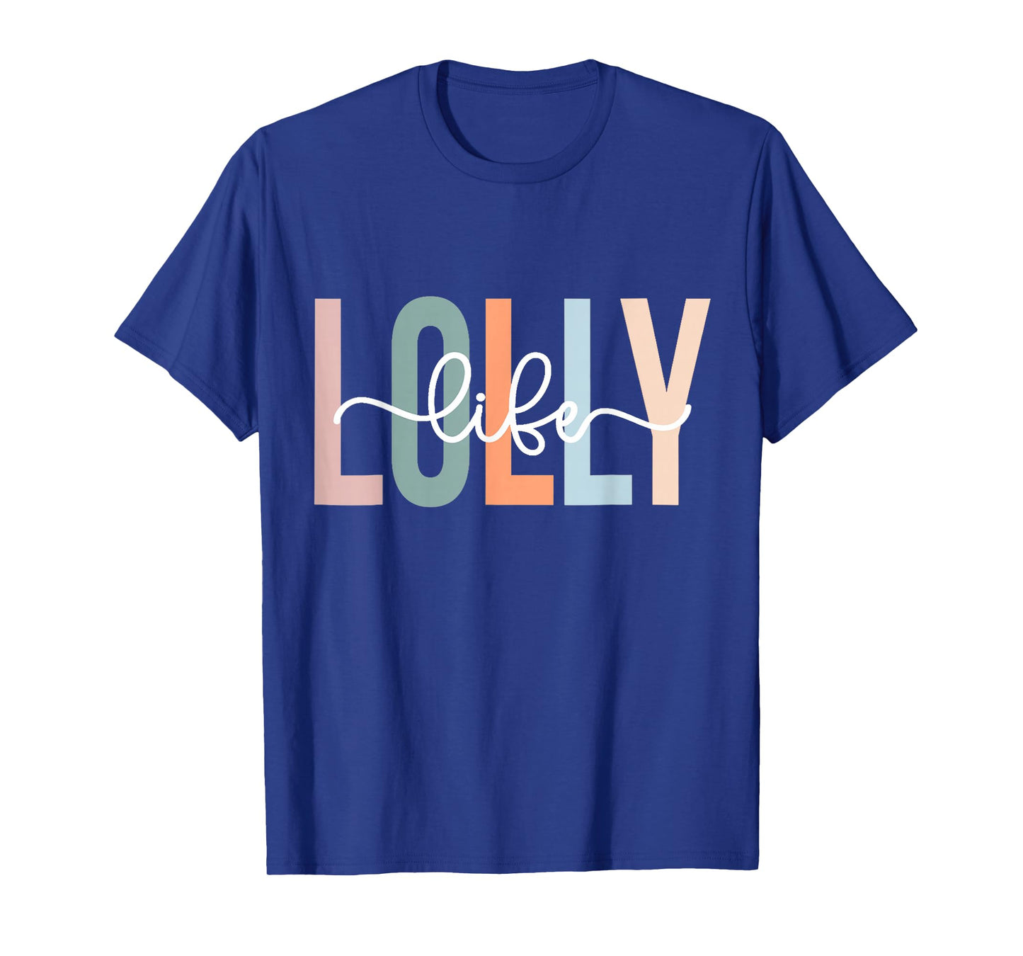 Lolly Life Lolly Grandma Tee Gifts Unique Lolly Grandma Lolly Grandmother Lolly Life Womens T-Shirt