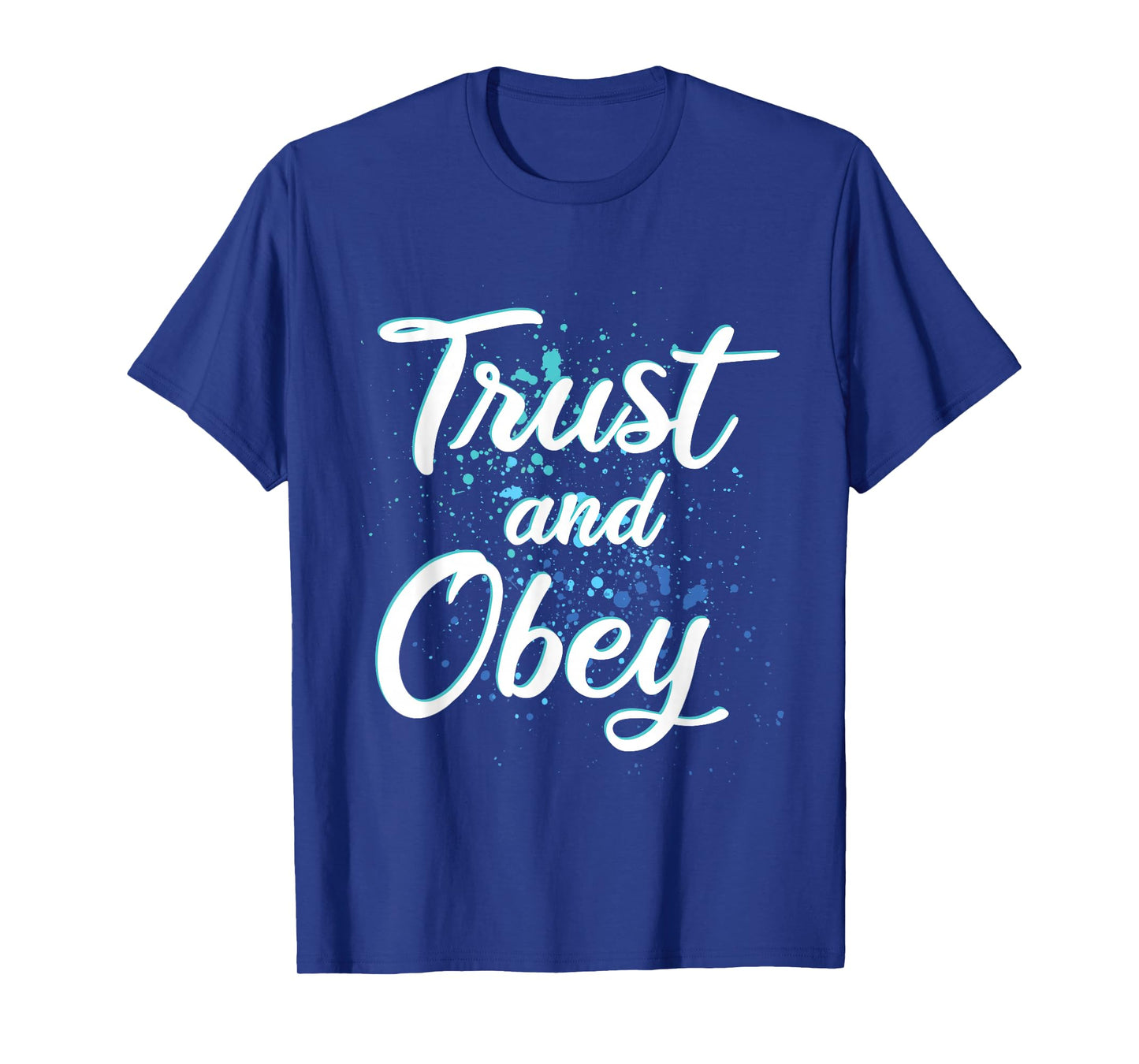 TRUST AND OBEY - Christian Hymn - Encouraging Gift - Urban T-Shirt