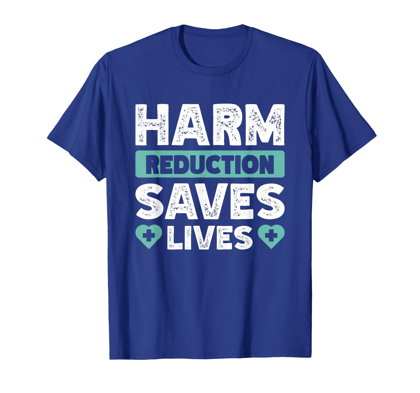 Addiction Recovery Harm Reduction Healthcare Unisex-Adults Black Small Harm Reduction Saves Lives T-Shirt