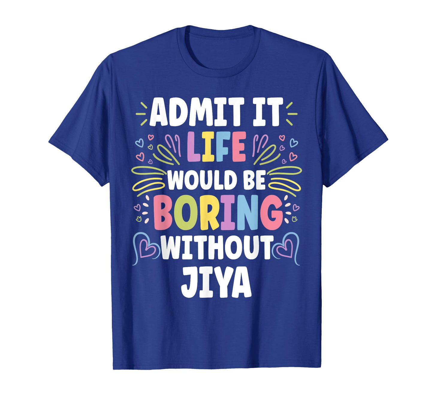 JIYA Personalized Name Funny Cute Custom JIYA Name T-Shirt
