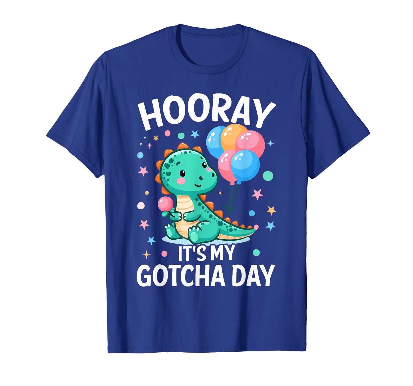 Hooray Its My Gotcha Day Foster Care Funny Adoptive Parents T-Shirt