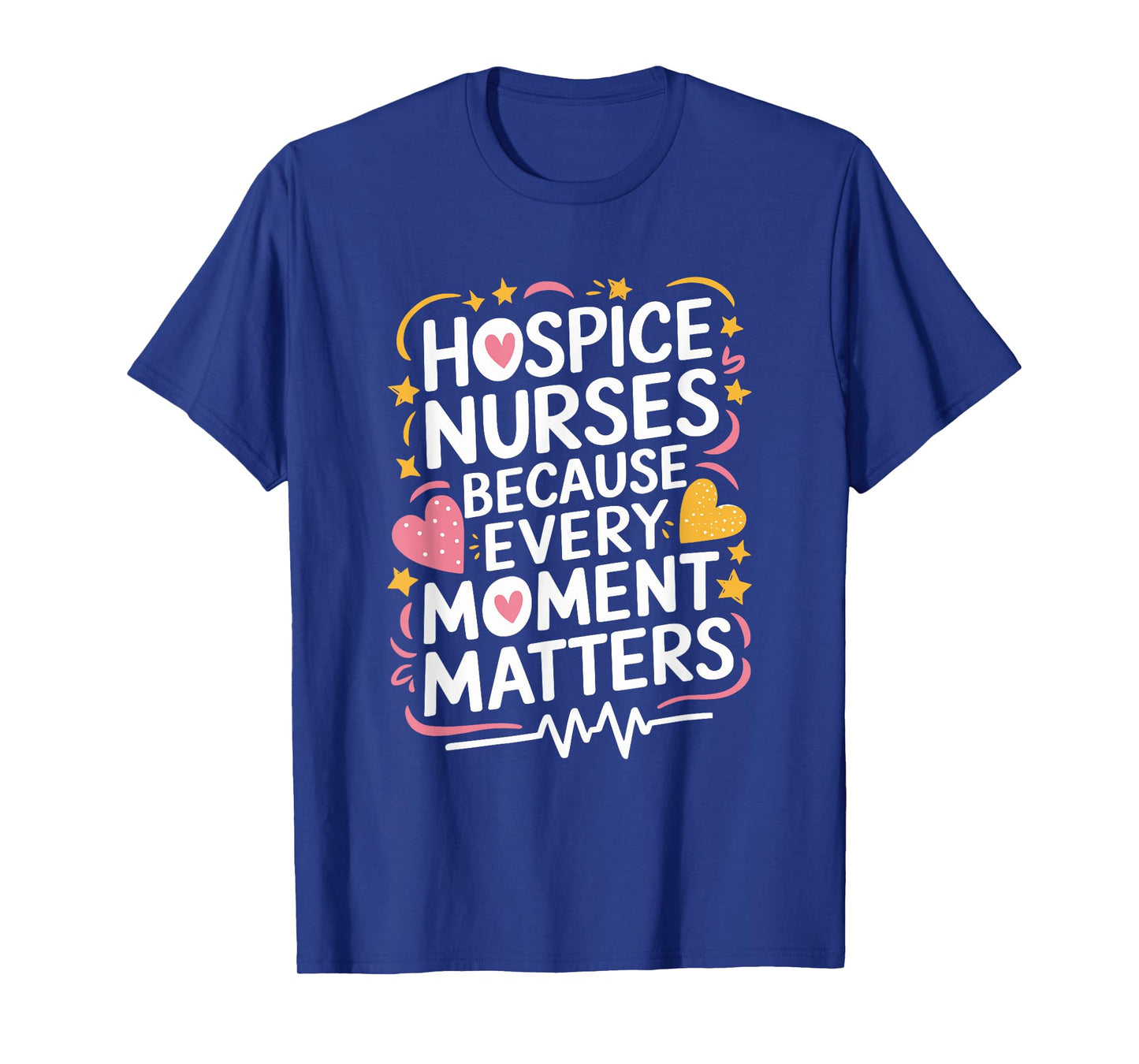 Hospice Nursing Design Hospice Nurse Palliative Nurse T-Shirt