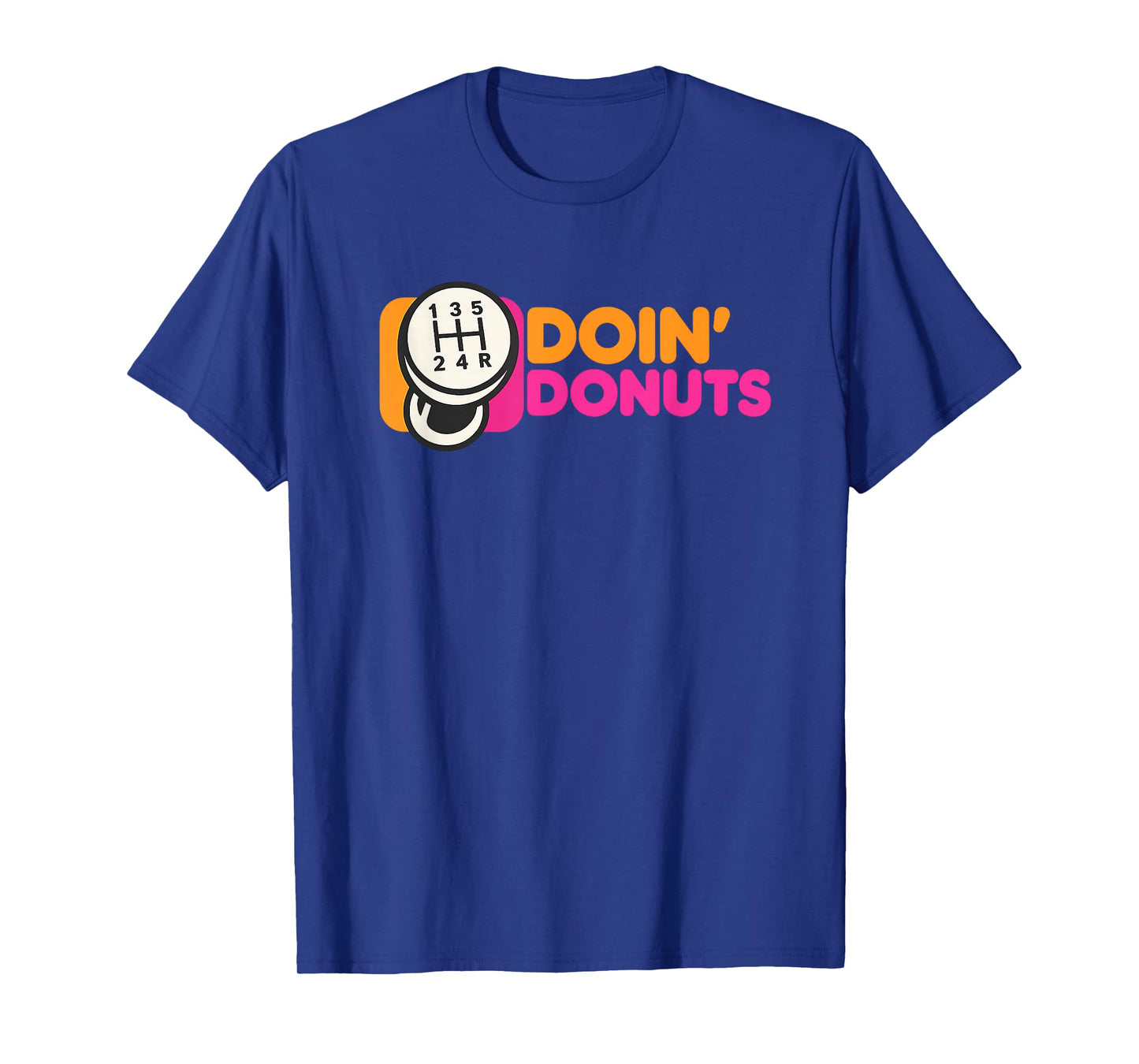 Doin' Donuts - Funny Drift Racing Car Enthusiast T-Shirt