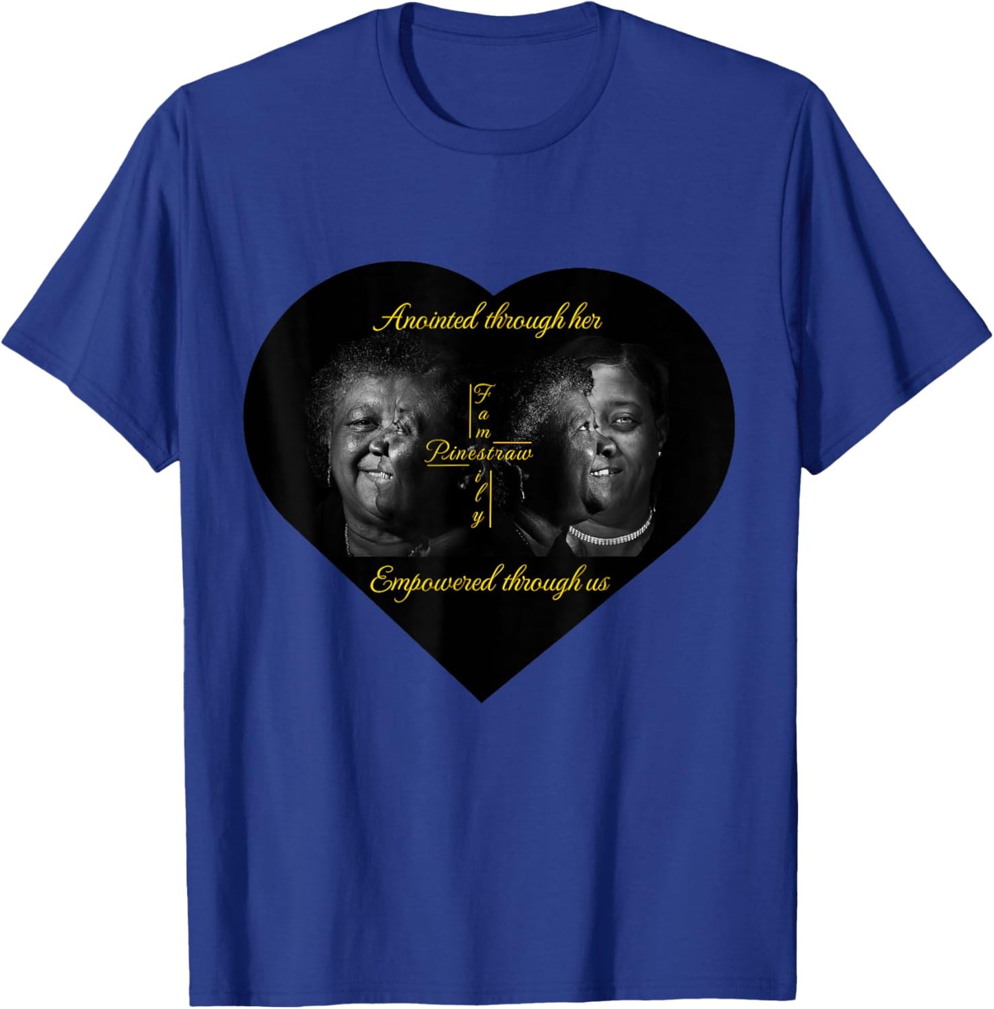 Pinestraw Family Annointed T-Shirt