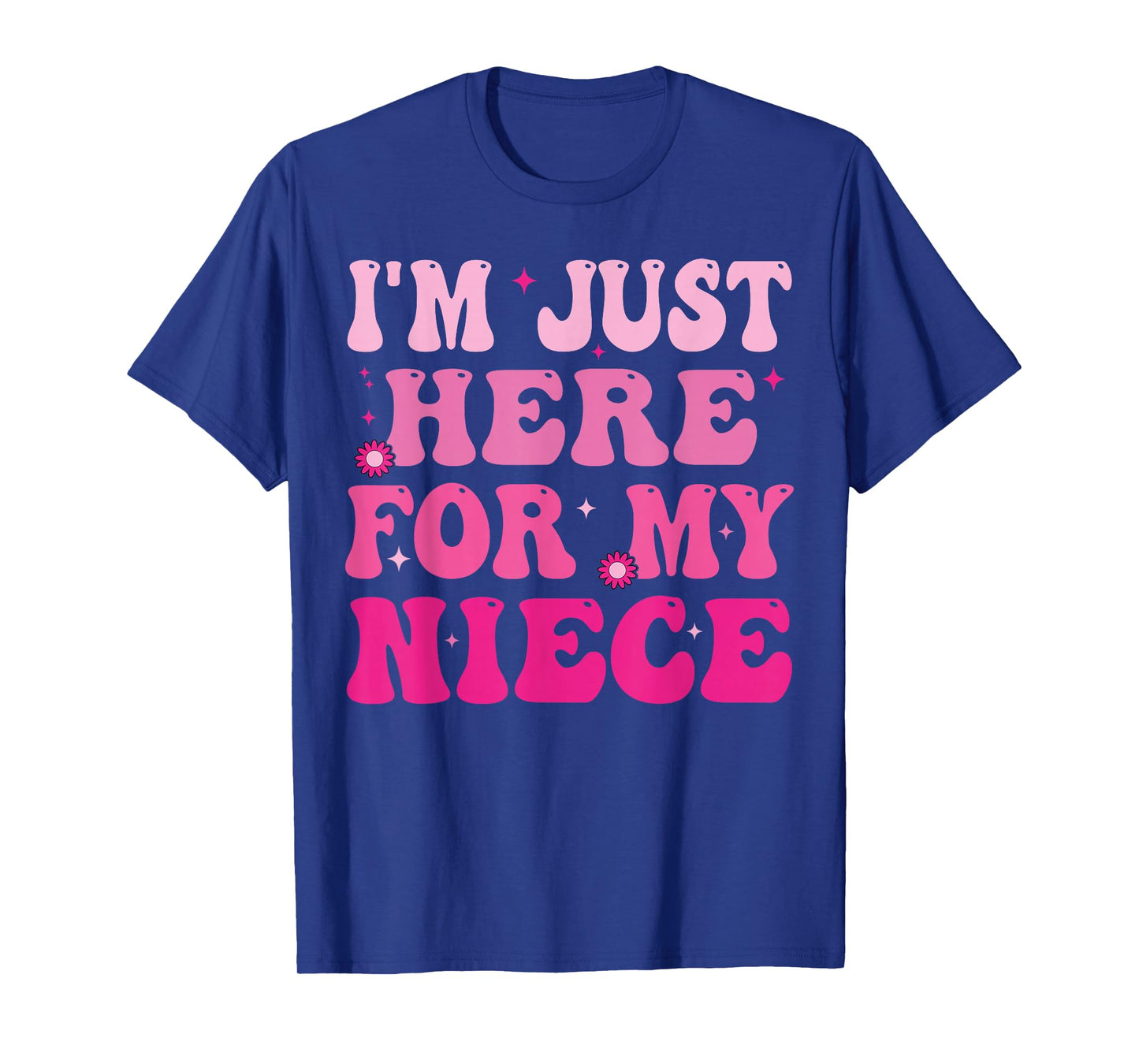 Funny Aunt Life Auntie Groovy I'm Just Here For My Niece T-Shirt