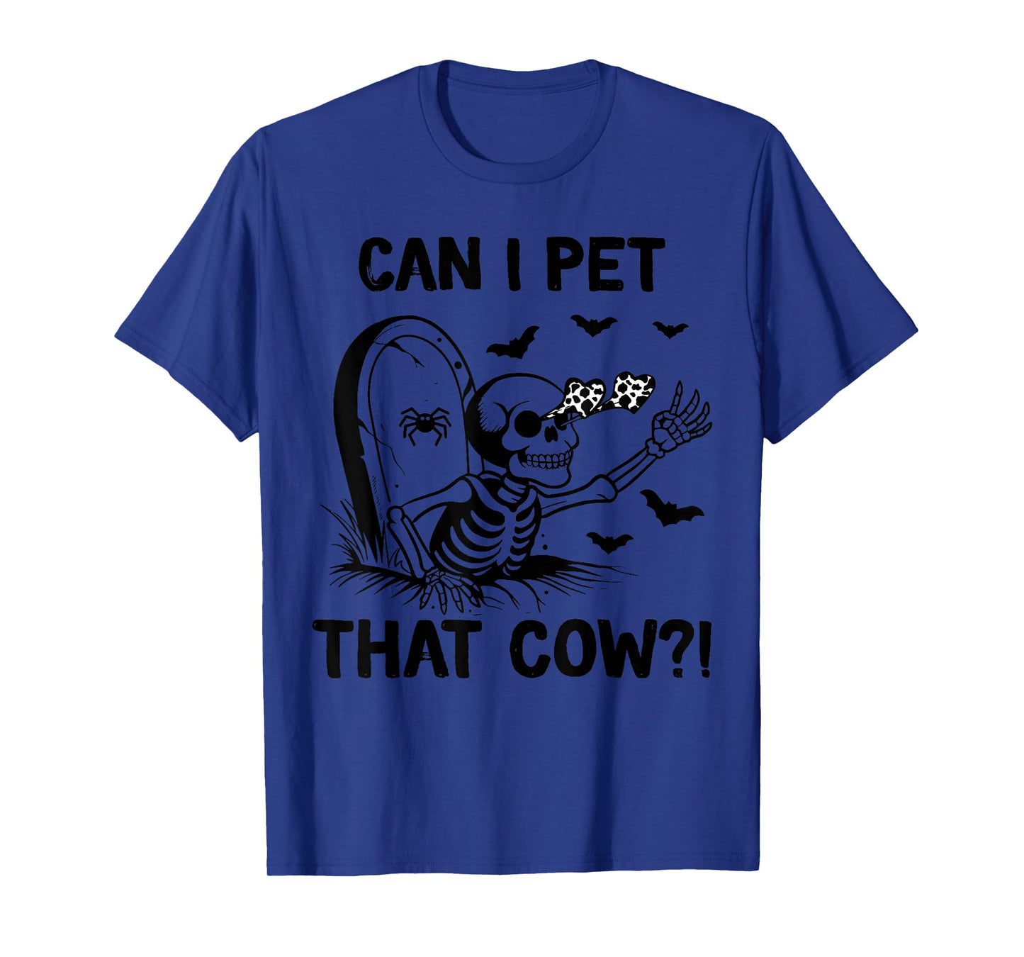can i pet that cow halloween T-Shirt