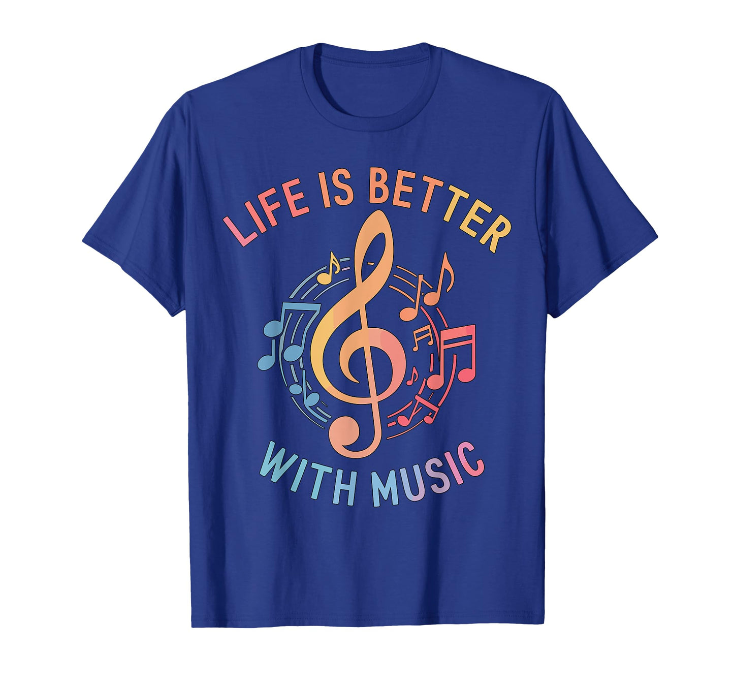 Life is better with Music T-Shirt