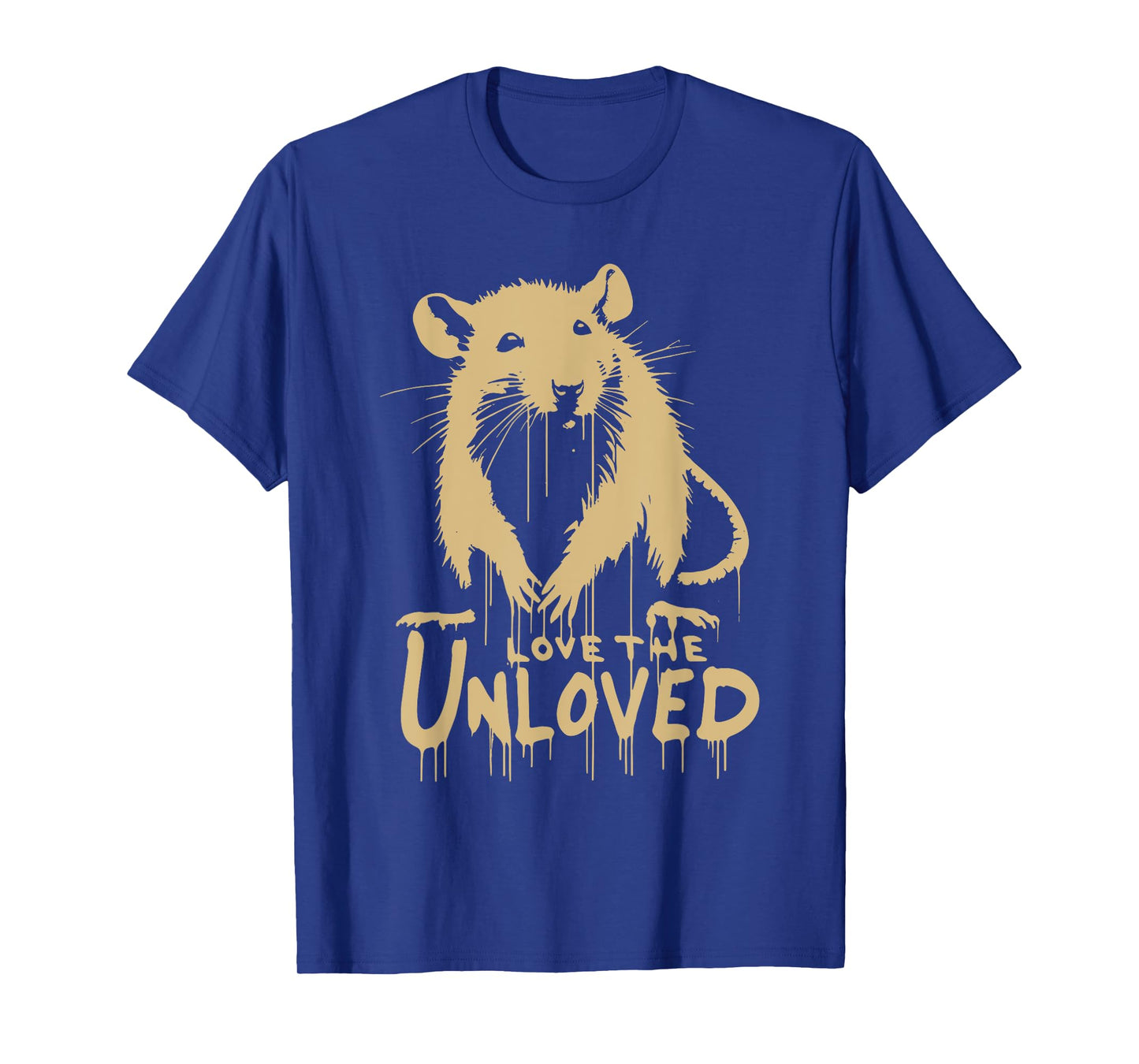 Love The Unloved, Funny Animal, Funny Rat T-Shirt