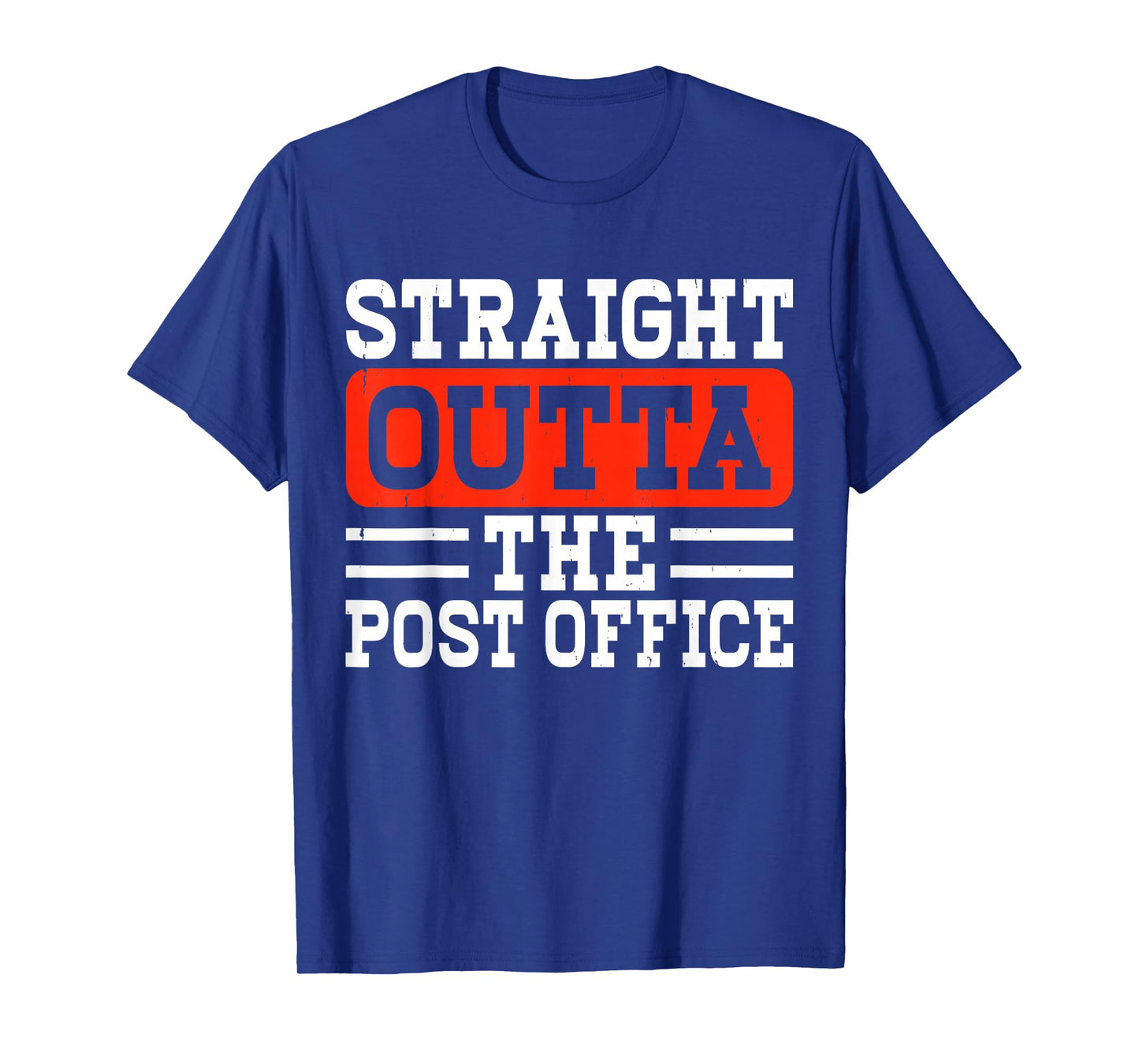 Straight Outta The Post Office T-Shirt