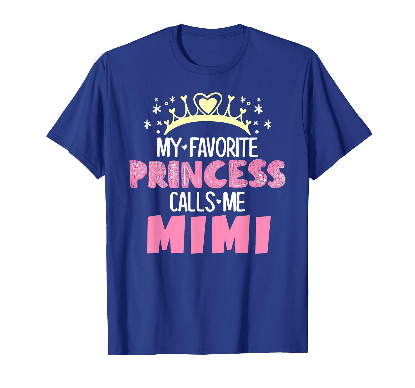 My Favorite Princess Calls Me Mimi Funny Cute Grandma T-Shirt
