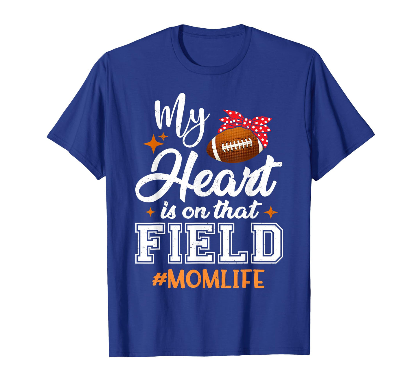 My Heart is On That Field Football Mom Mothers Day T-Shirt