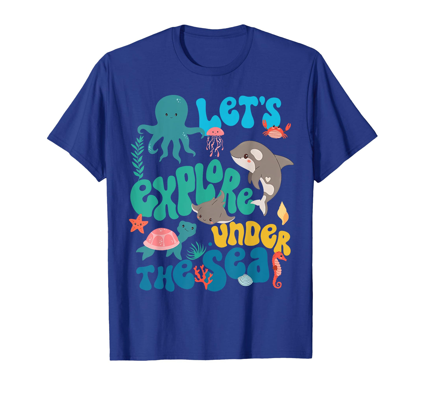 Let's Explore Under The Sea Back To School Teacher Kids T-Shirt