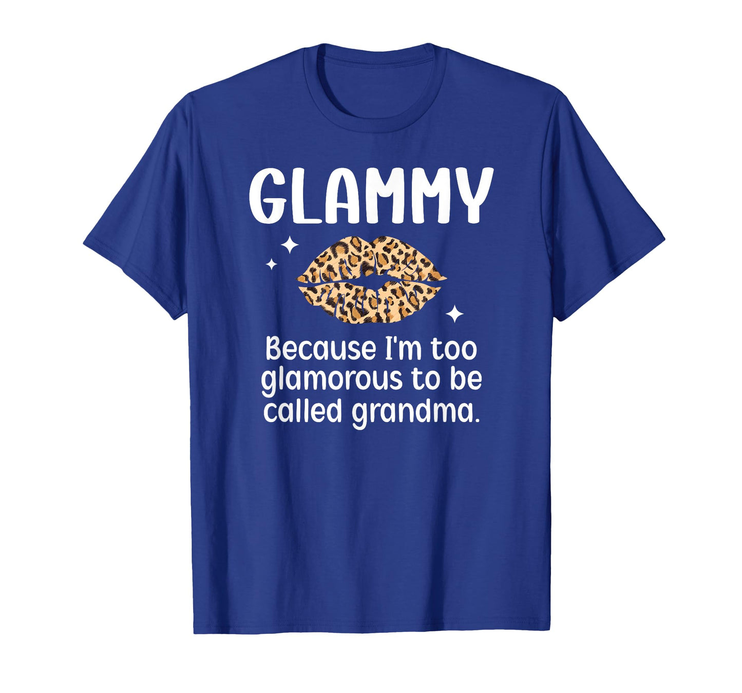 Glammy Funny Glammy Grandma Glammy Grandmother T-Shirt