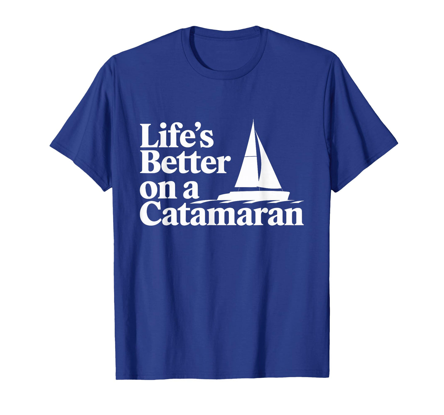 Catamaran Sailing Yachting Boating Ocean Explorer Maritime T-Shirt