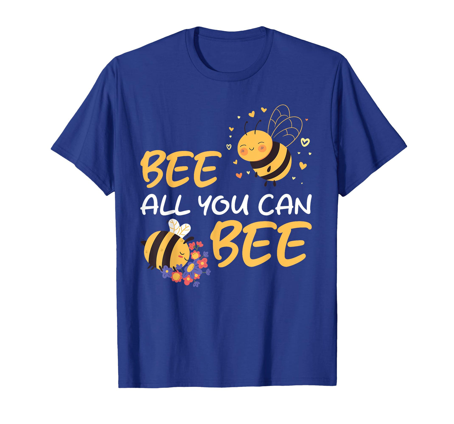 Bee All You Can Bee Beekeeper Love T-Shirt
