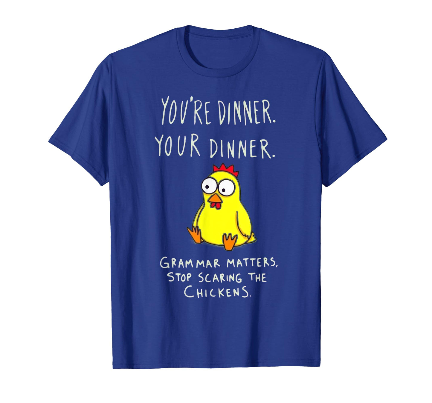 Funny English Grammar Matters Chicken Punctuation Joke T-Shirt