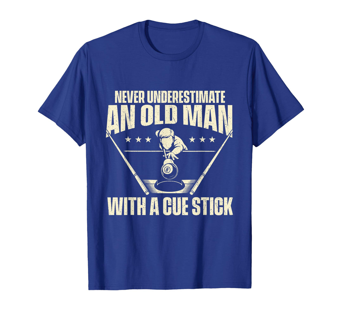 Never Underestimate an Old Man with A Cue Stick T-Shirt