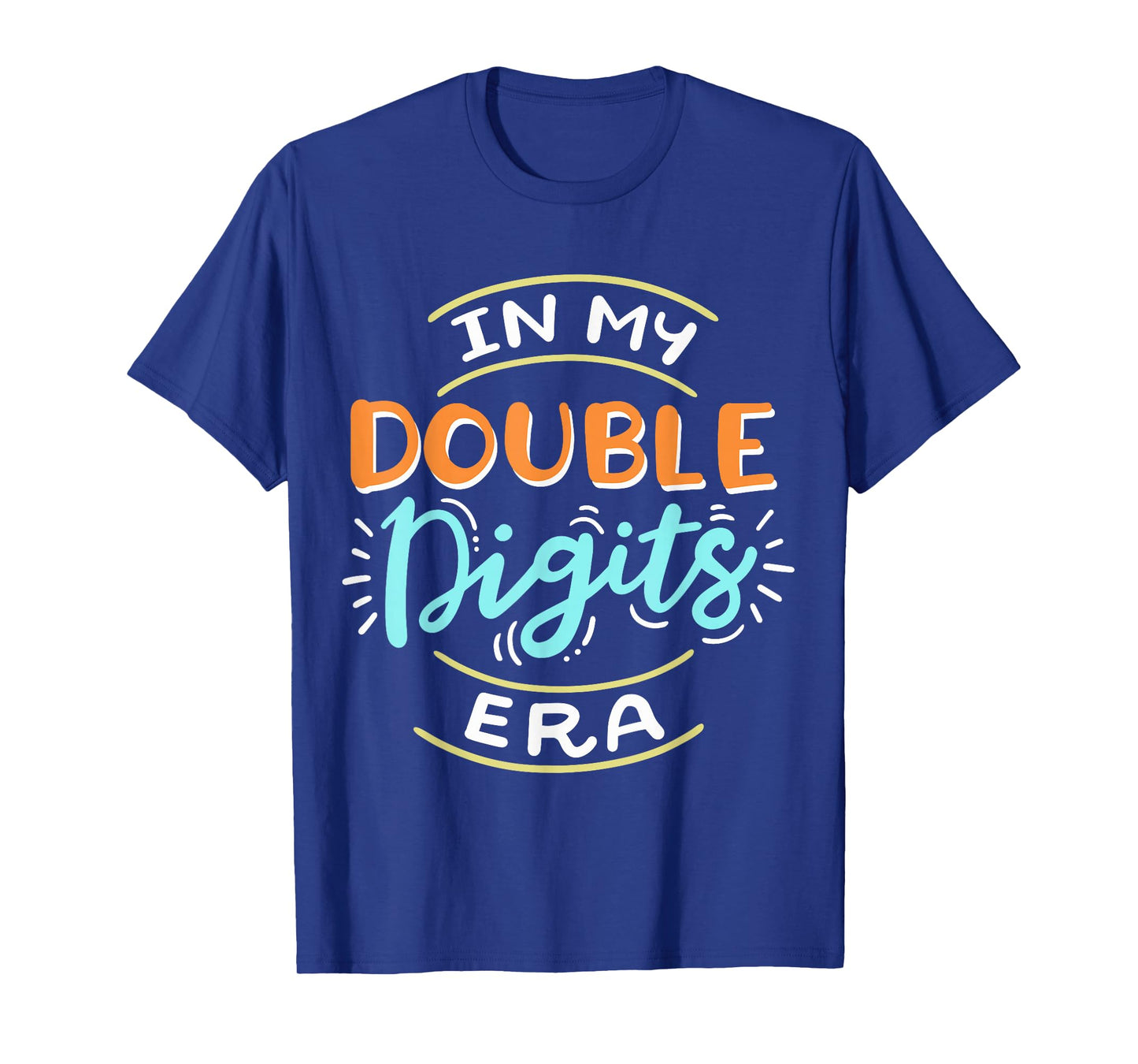 In My Double Digits Era T-Shirt