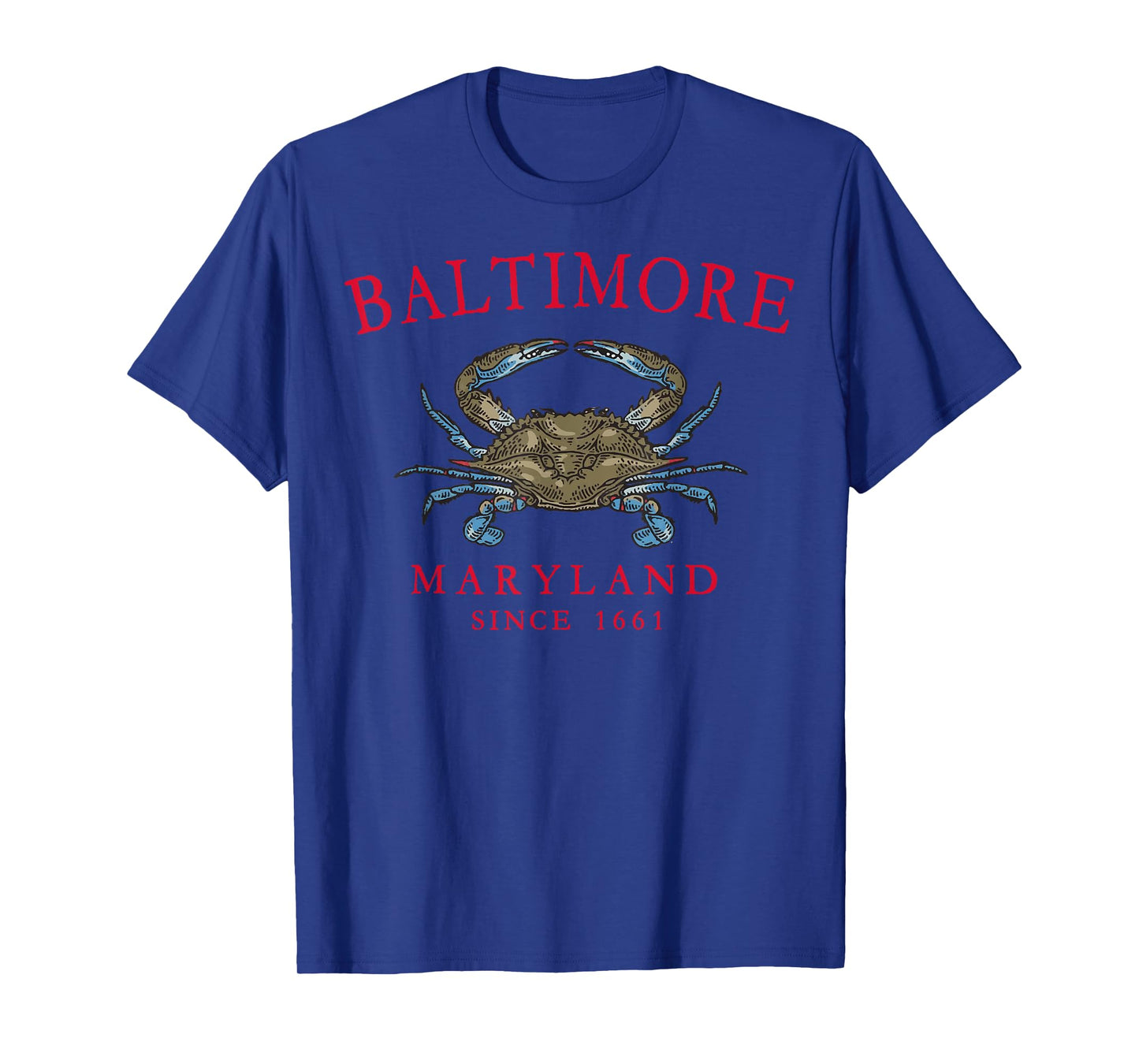 Baltimore Maryland Blue Crab Since 1661 Arched Red Letters T-Shirt