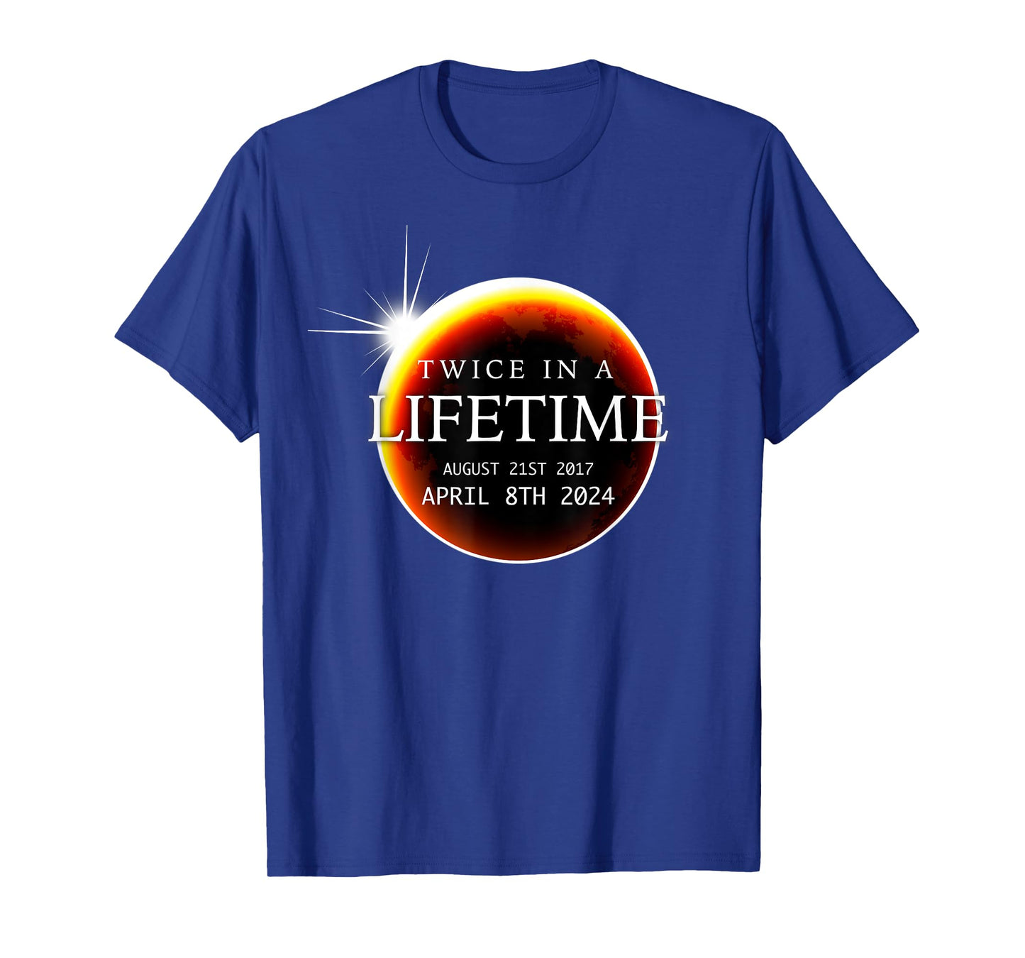 Solar Eclipse 04.08.24 Twice in a Lifetime Moon Phases T-Shirt