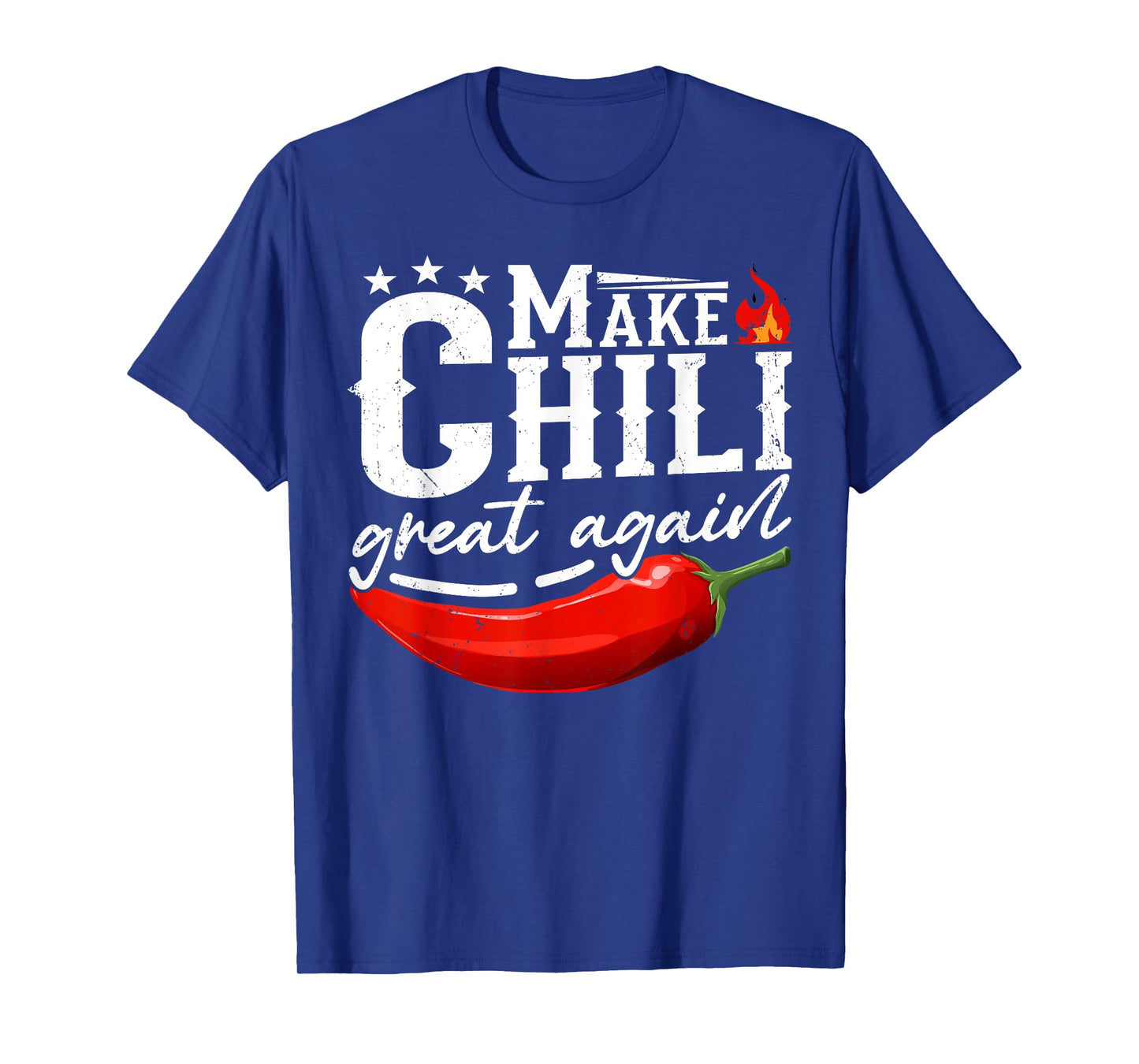 Make Chili Great Again Red Pepper Flame Chili Peppers T-Shirt